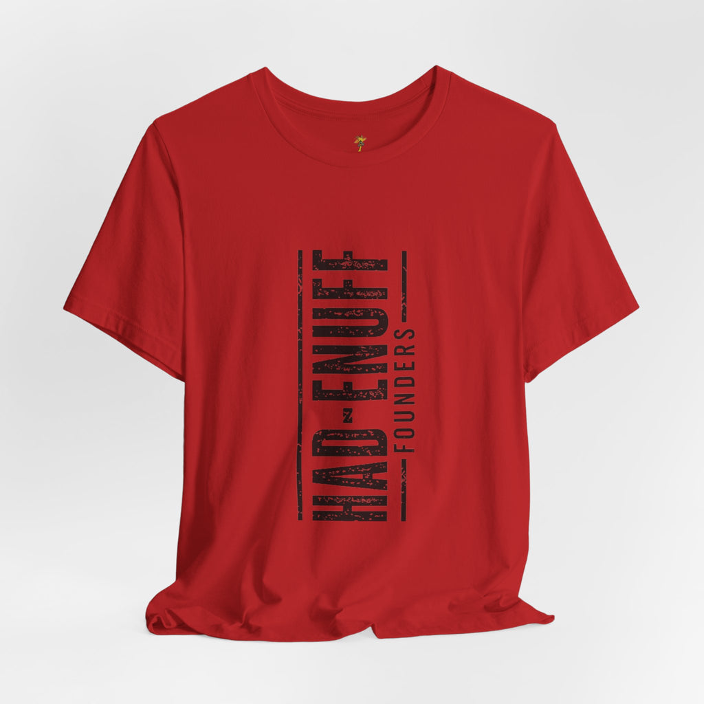 Had-Enuff Founders Vertical Logo Tee