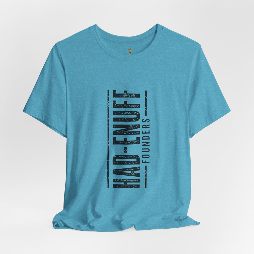 Had-Enuff Founders Vertical Logo Tee