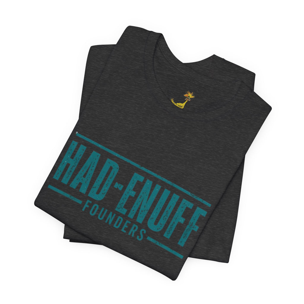 Had-Enuff Founders Tee — Vintage Distressed Logo T-Shirt