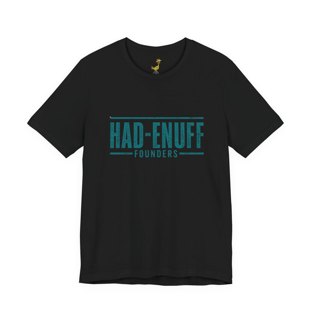 Had-Enuff Founders Tee — Vintage Distressed Logo T-Shirt