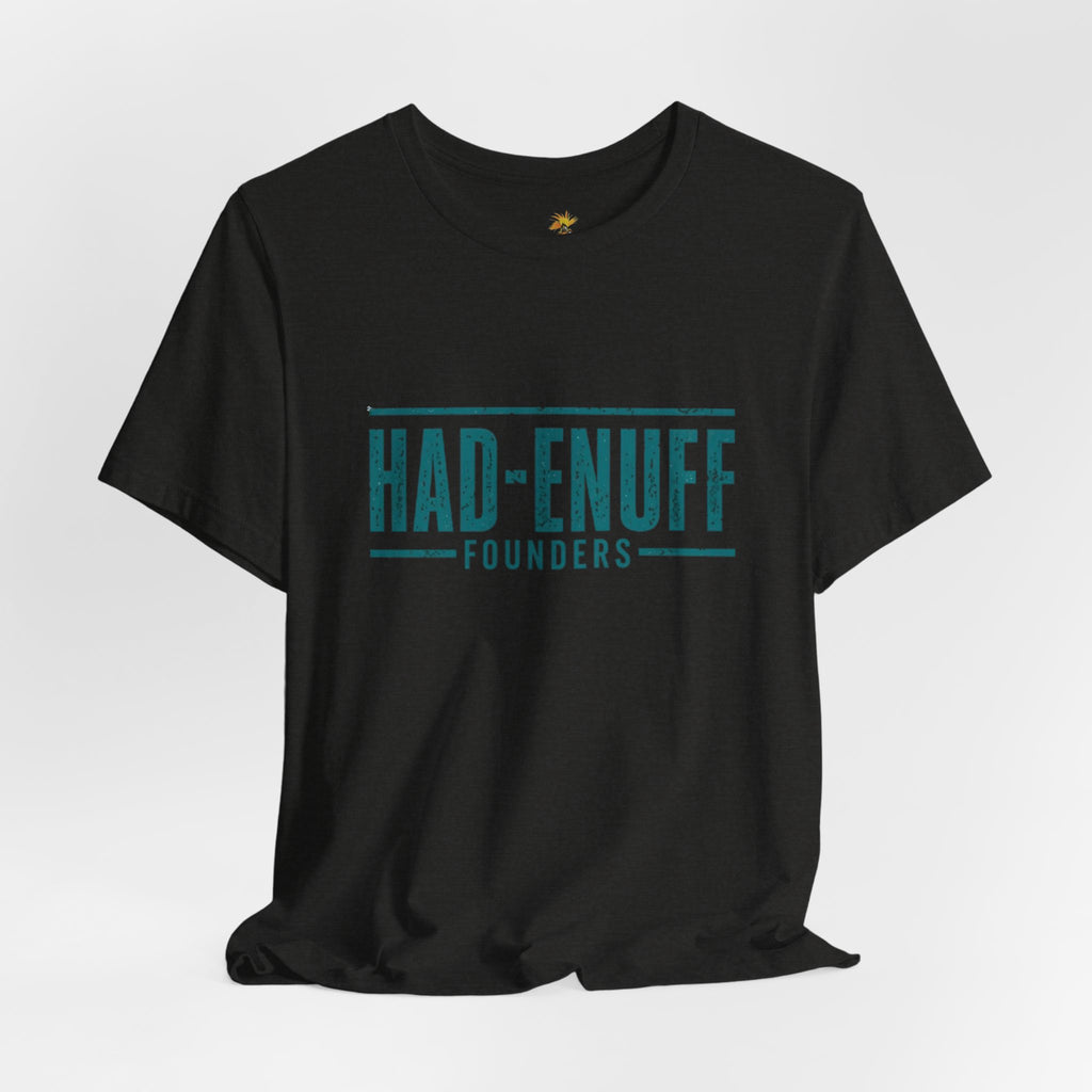 Had-Enuff Founders Tee — Vintage Distressed Logo T-Shirt