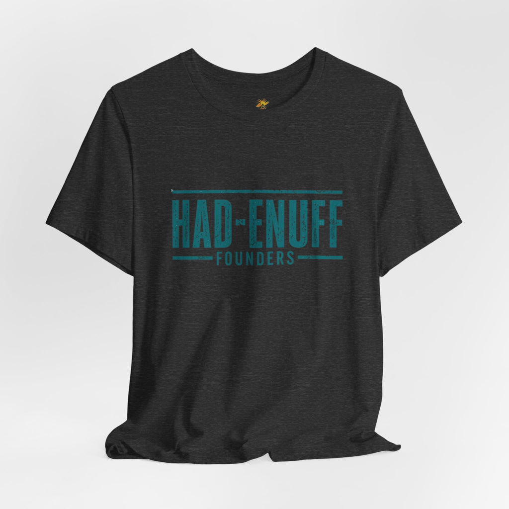 Had-Enuff Founders Tee — Vintage Distressed Logo T-Shirt