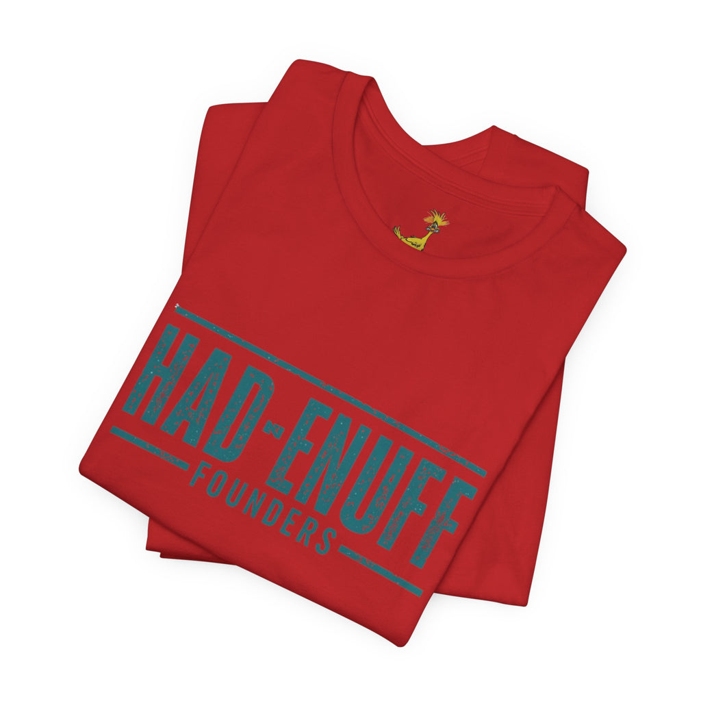 Had-Enuff Founders Tee — Vintage Distressed Logo T-Shirt
